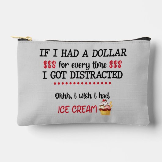 Pochette À Accessoires Si j'avais un dollar chaque fois que je suis distr (Recto)