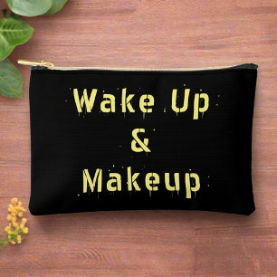 Pochette À Accessoires Stylish Wake Up & Makeup Quote l Feminine tendance