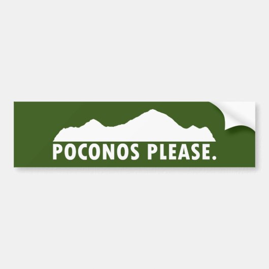 Poconos alsjeblieft bumpersticker (Voorkant)