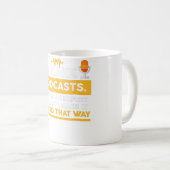 Podcaster Host Expert Ik maak podcasts Koffiemok (Voorkant rechts)