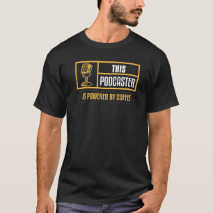 Podcaster Podcasting Coffee Interview-radio inhoud T-shirt