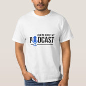 Podcaster vraagt me om mijn podicaster t-shirt (Voorkant)