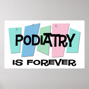 Podiatrie is voor altijd poster