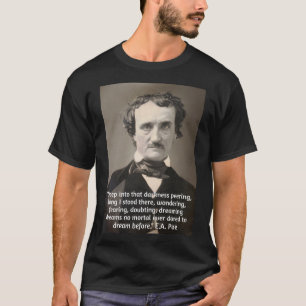 Poe Quote over duisternis en dromen T-shirt