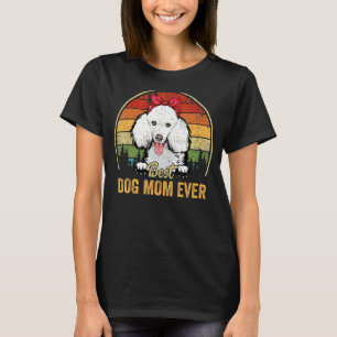 Poedel Beste Hond Moeder Ooit Retro Moeder Moederd T-shirt
