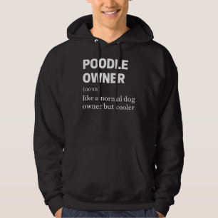 Poedel eigenaar als een normale hond eigenaar, maa hoodie