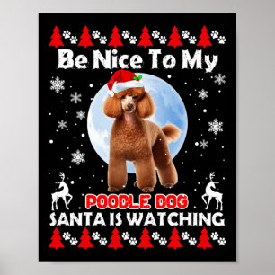 Poedel Lelijke Kerst Wees aardig tegen me Poedel S Poster