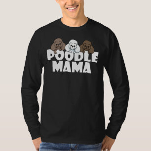 Poedel Mama Grappige Hond Gift T-shirt