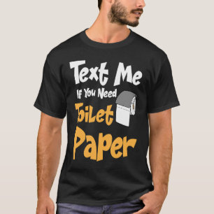 Poep Gag TP Roll Joke Volwassen Humor Toilet Papie T-shirt