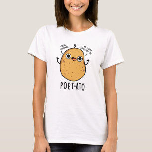 Poet-ato Funny Veggie Potato Pun T-shirt