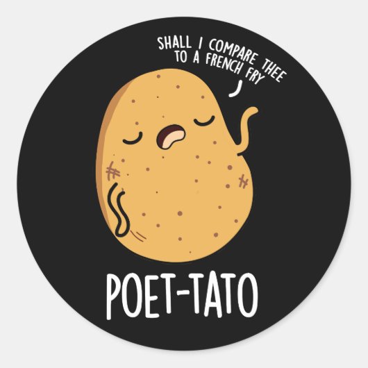 Poet-tato Funny Potato Pun Dark BG Ronde Sticker (Voorkant)