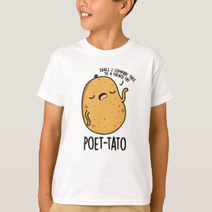 Poet-tato Funny Potato Pun T-shirt