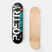 POÉTRIE EN MOUVEMENT Skateboard (Recto)