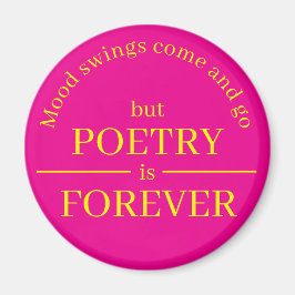 Poetry is Forever Magnet Magneet