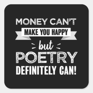 Poetry maakt je gelukkig Funny Gift Vierkante Sticker