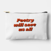 "Poetry will save us all" zippered pouch Etui (Voorkant)