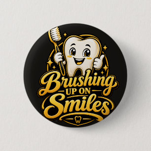 Poetsen voor een glimlach Leuk cadeau voor een tan Ronde Button 5,7 Cm