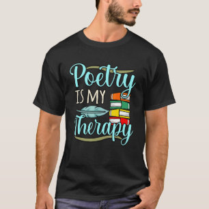 Poëzie Is Mijn Therapie Dichter Schrijver Auteur G T-shirt
