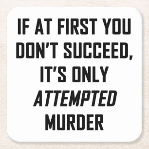 Poging tot moord vierkante kartonnen onderzetter