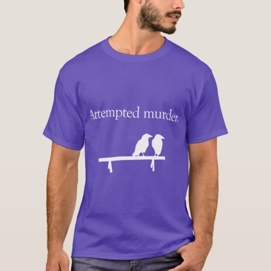 Poging tot moord Wit ontwerp cadeau T-shirt (Voorkant)