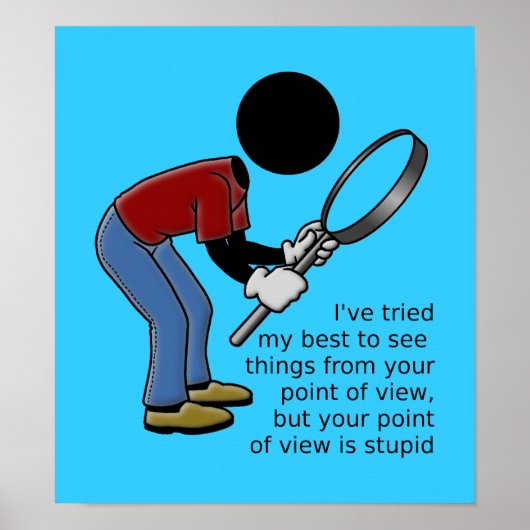 Point de vue est une affiche stupide (Devant)