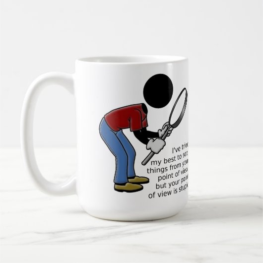 Point de vue : Mug Stupide (Gauche)