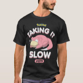 Pokã©Mon - SlowPoke neemt het langzaam T-shirt (Voorkant)