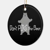 Poke het BEER niet Keramisch Ornament (Links)