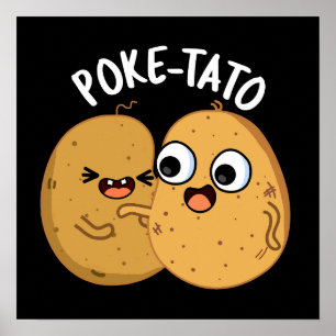 Poke-tato Funny Potato Pun Dark BG Poster