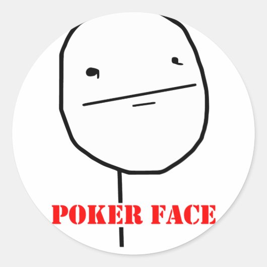 Poker face - meme ronde sticker (Voorkant)