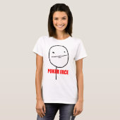 Poker Face Meme T-shirt (Voorkant volledig)