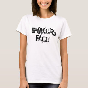 Poker Face T-shirt
