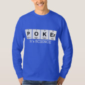 POKER - Het is wetenschap T-shirt (Voorkant)