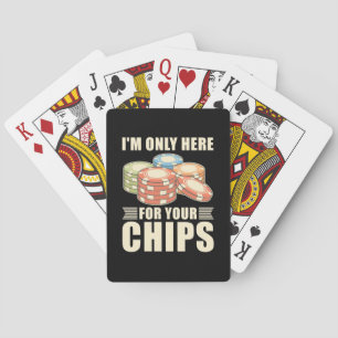Poker ik ben hier alleen voor je chips pokerkaarten