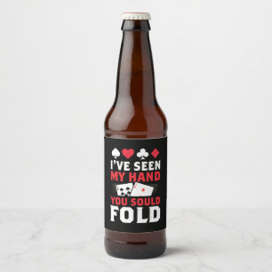Poker ik heb mijn hand gezien... dat je zou moeten bier etiket
