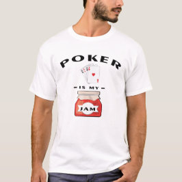 Poker is mijn jam t-shirt