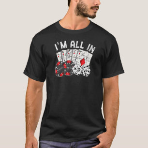 Poker Player Gamble Casino Kaart Bet Texas Hold Em T-shirt