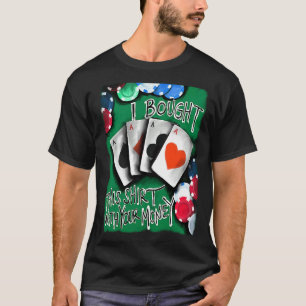 Poker Player Gambling casino gebouwd met je muis T-shirt