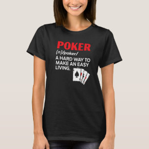 Poker Player Kaart Game Bluffing Casino Pot Poker T-shirt