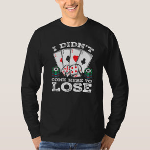 Poker Speler Quote Texas Holdem Gambler Humor Prem T-shirt
