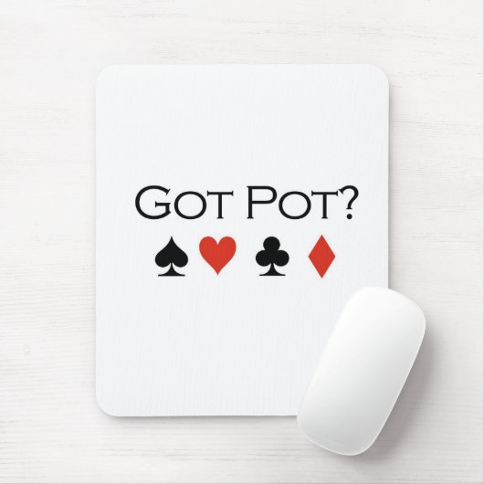 Poker T-shirts: "Heb je een pot?" Muismat (Met muis)