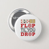 Poker Texas Holdem Flop Til You Drop Ronde Button 5,7 Cm (Voorkant /achterkant)