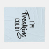 Polaire Je Freaking la couverture froide (Devant (Horizontal))