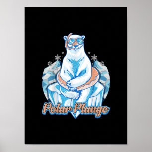 Polar Plunge Ice Jump Funny Polar Beer Winter Swim Poster