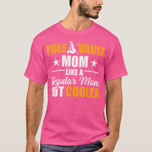 Pole Vault Moeder Jumper Track en Field Vrouwen T-shirt