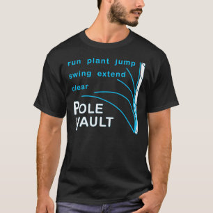 Pole Vault-Shirt T-shirt