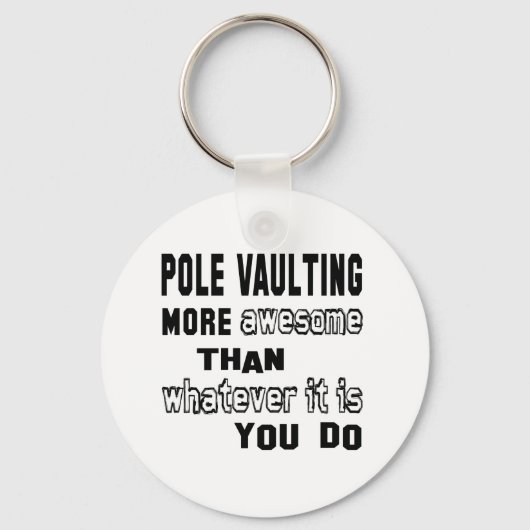 Pole Vaulting is geweldige dan jij. Sleutelhanger (Voorkant)