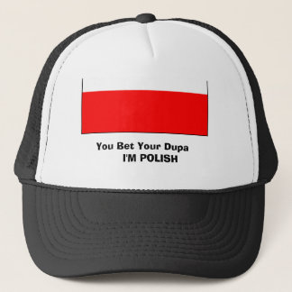 polen 2, je krijgt je      DupaI'M POLISH Trucker Pet