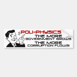 Poli-Physics 101 Bumpersticker