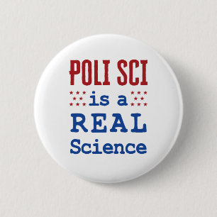 Poli Sci is een echte wetenschappelijke politicus Ronde Button 5,7 Cm